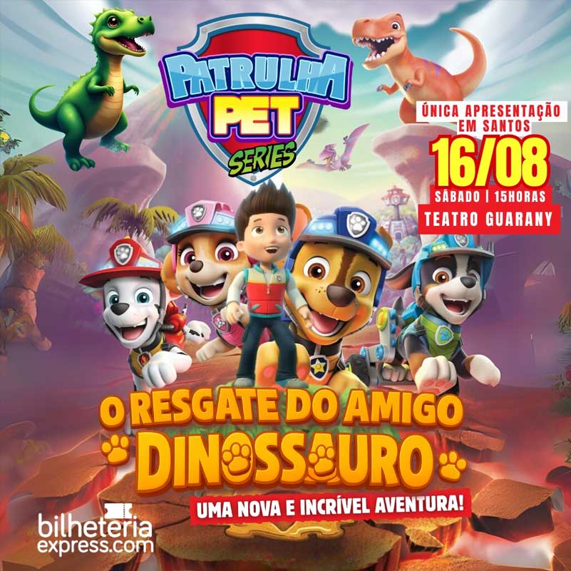 Patrulha Pet - O Resgate do amigo Dinossauro