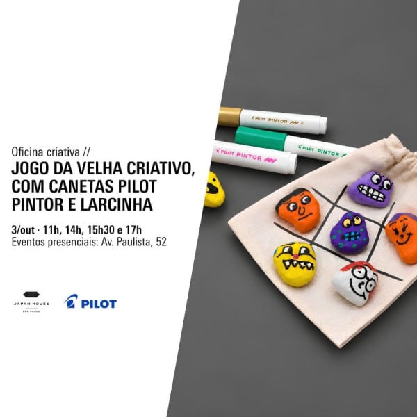 FILA DE ESPERA 15H30 Oficina criativa | Jogo da Velha Criativo, com Canetas Pilot Pintor e Larcinha