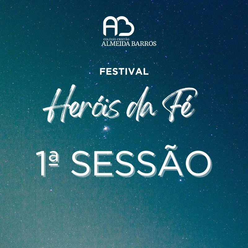 Heróis da Fé - 1ª sessão
