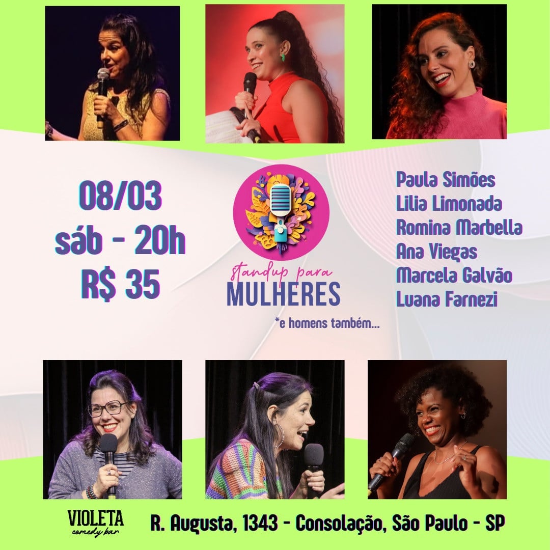 Show de Comédia STAND UP PARA MULHERES! (*e para homens também...)