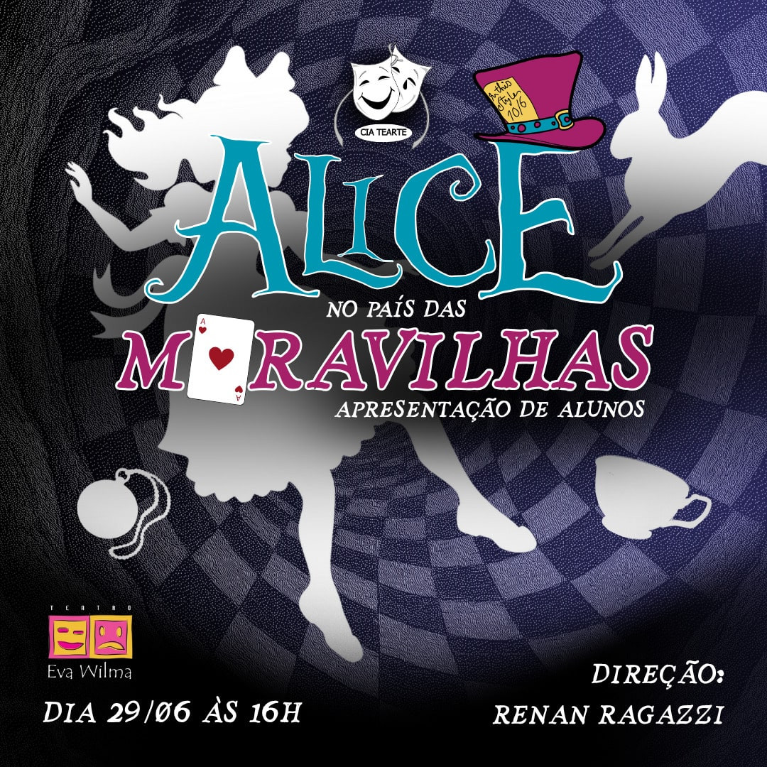 Alice no País das Maravilhas - Escola Tearte 2025