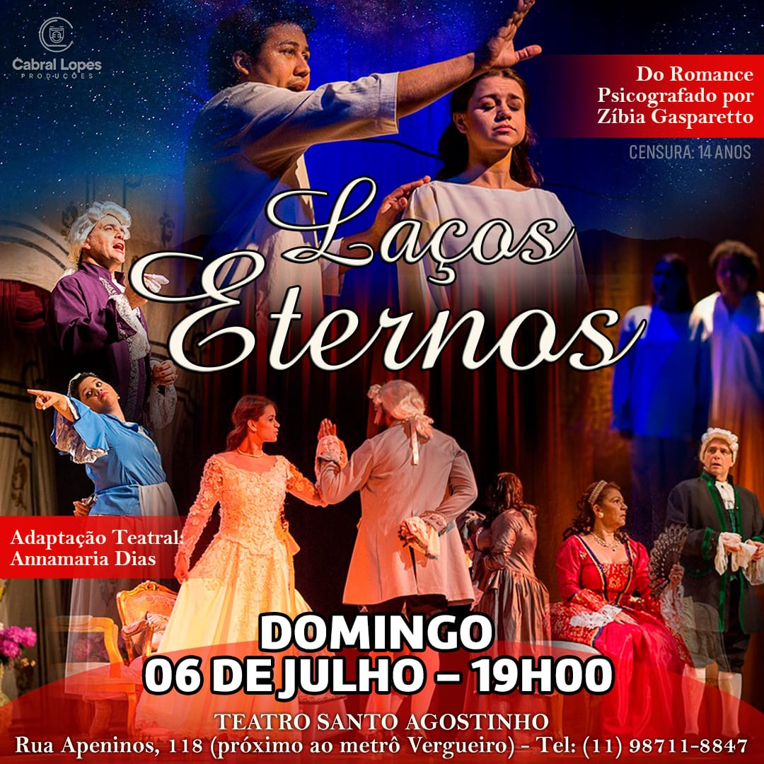 PROMOÇÃO AMIGO - LAÇOS ETERNOS - DE ZÍBIA GASPARETTO NO TEATRO SANTO AGOSTINHO
