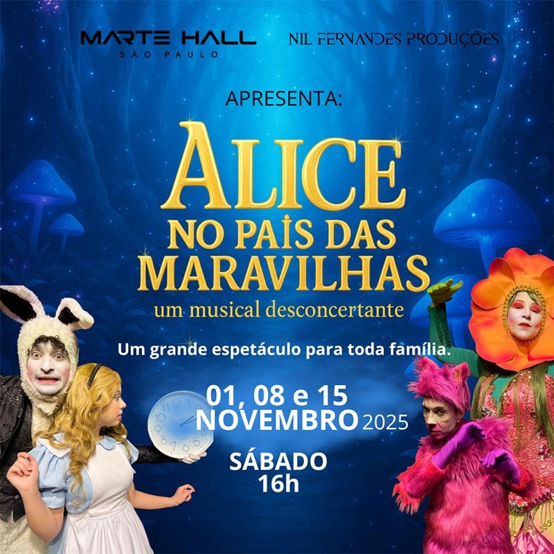 Alice no País das Maravilhas - Um Musical Desconcertante