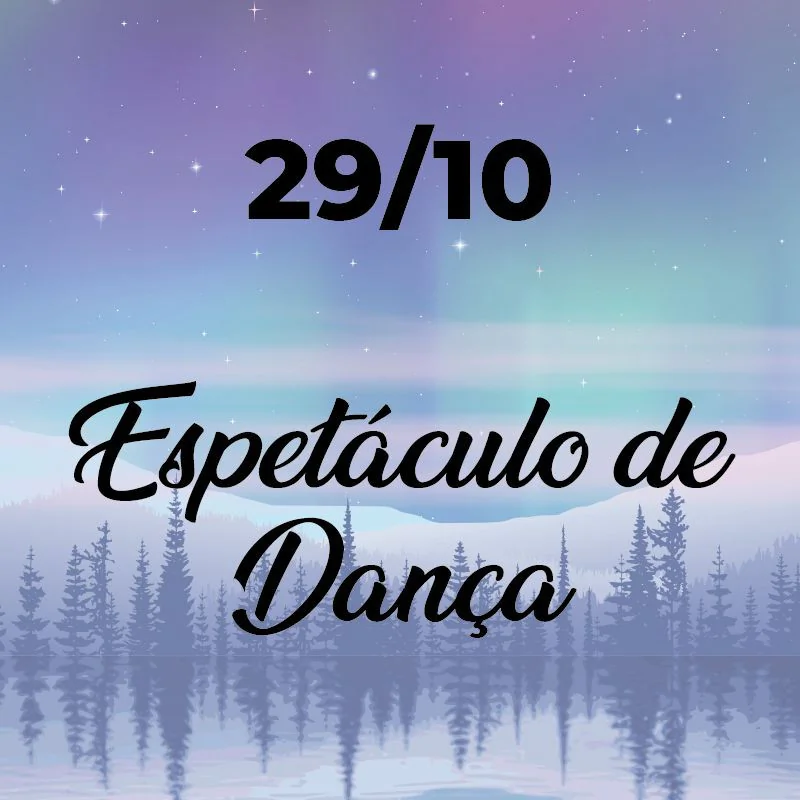 Espetáculo de Dança - Floresta Encantada