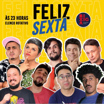 Feliz Sexta - Stand Up Comedy - 23h
