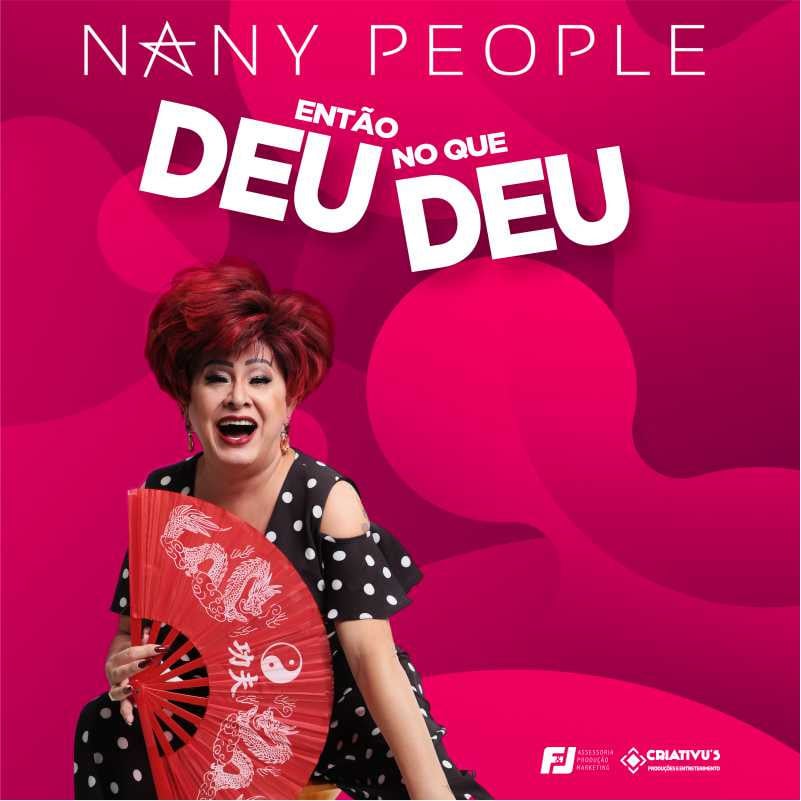 Nany People - Então Deu No Que Deu em Barueri