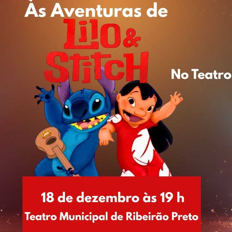 LILO E STITCH NO TEATRO MUNICIPAL DE RIBEIRÃO PRETO