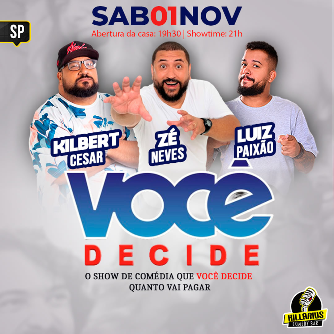 Kilbert Cesar, Zé Neves e Luiz Paixão - Você Decide