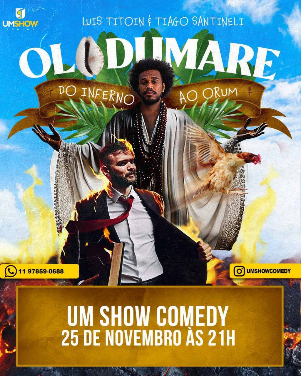 OLODUMARE DO INFERNO AO ORUM TIAGO SANTINELI E LUIS TITOIN EM GUARULHOS