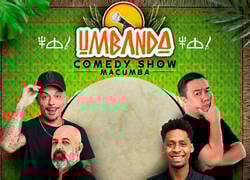 UMBANDA COMEDY SHOW EM GUARULHOS 