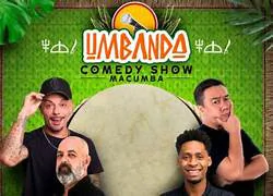 UMBANDA COMEDY SHOW EM GUARULHOS 