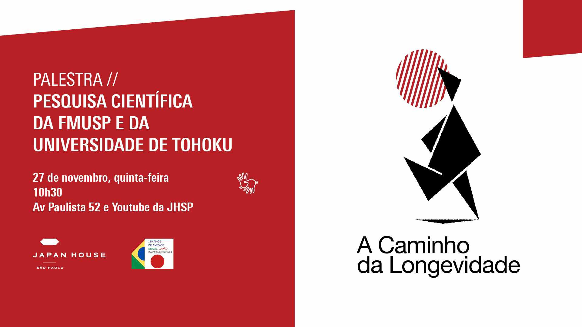  Palestra - Pesquisa científica da FMUSP e da Universidade de Tohoku