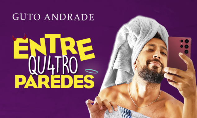 Guto Andrade em Entre Qu4tro Paredes