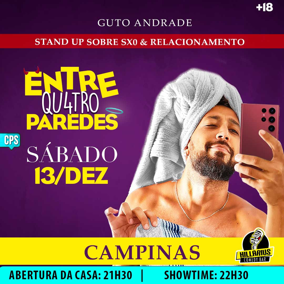 Guto Andrade em Campinas - Entre Qu4tro Paredes