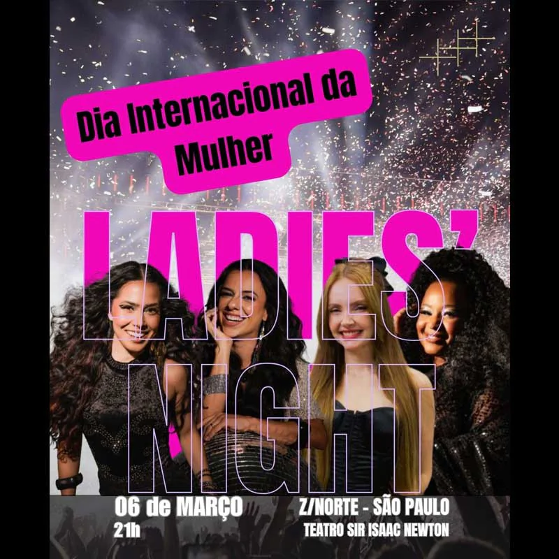 Ladies Night - Especial dia Internacional da Mulher