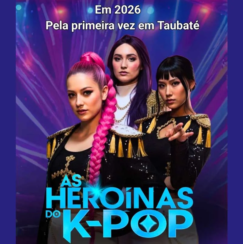 As Heroínas do K - POP em Taubaté