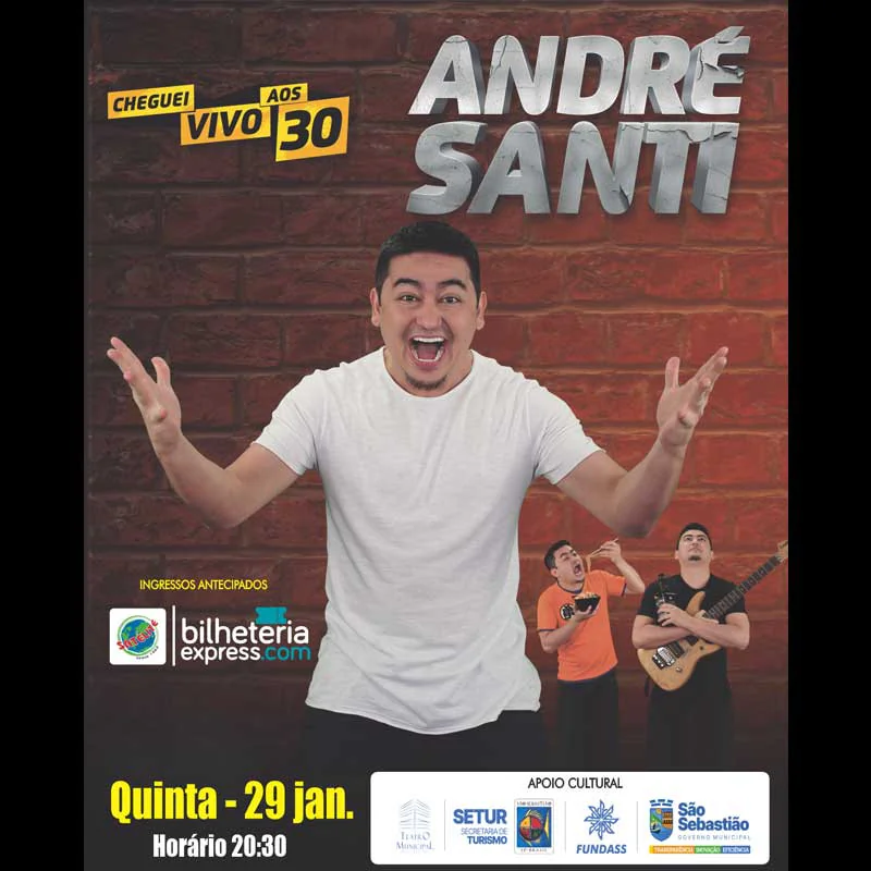 André Santi em São Sebastião - Stand Up Cheguei Vivo aos 30