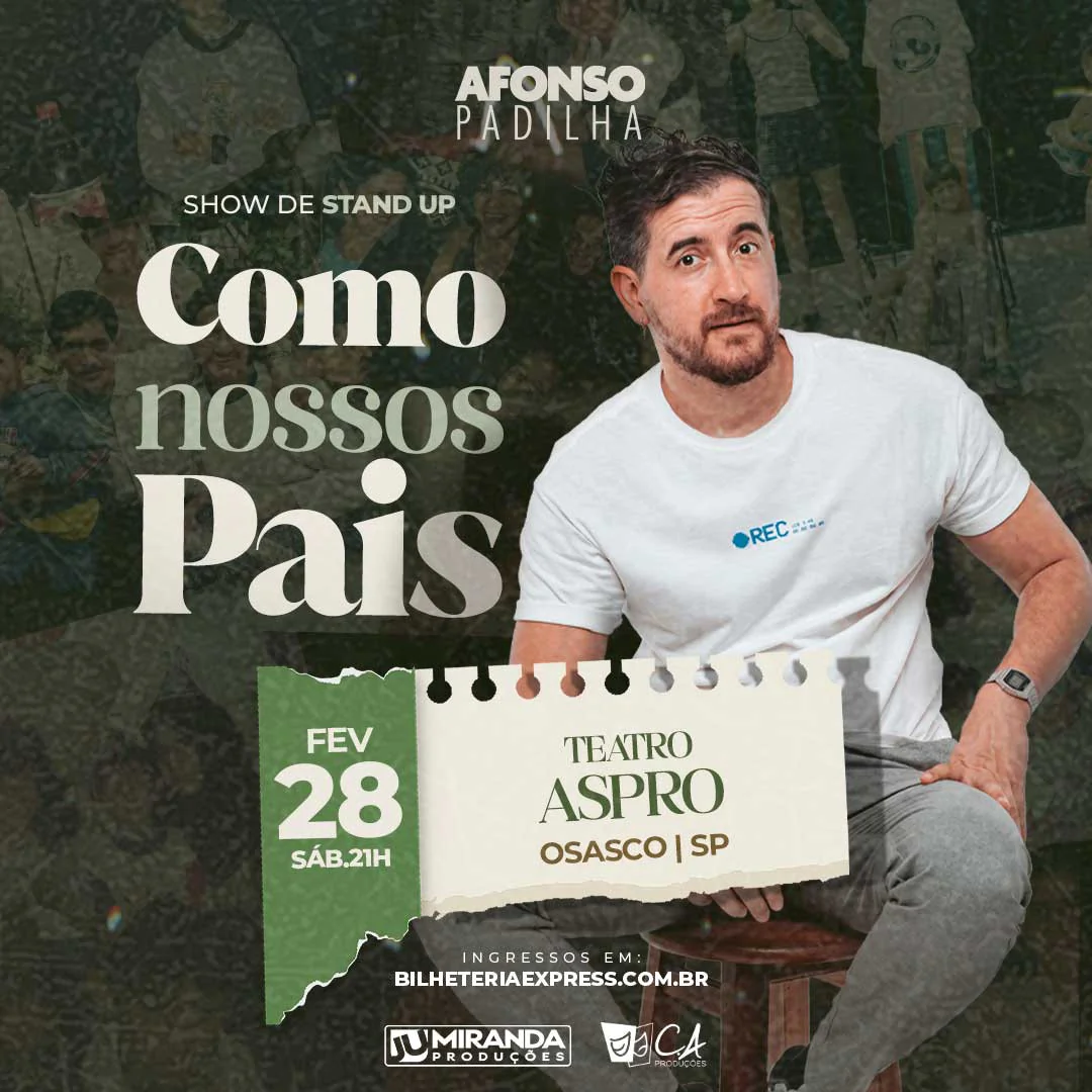 Afonso Padilha em Osasco - Como Nossos Pais