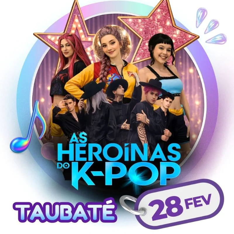As Heroínas do K - POP em Taubaté