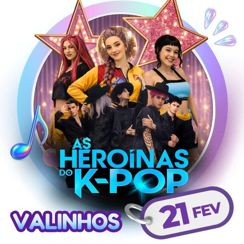 As Heroínas do K - POP em Valinhos