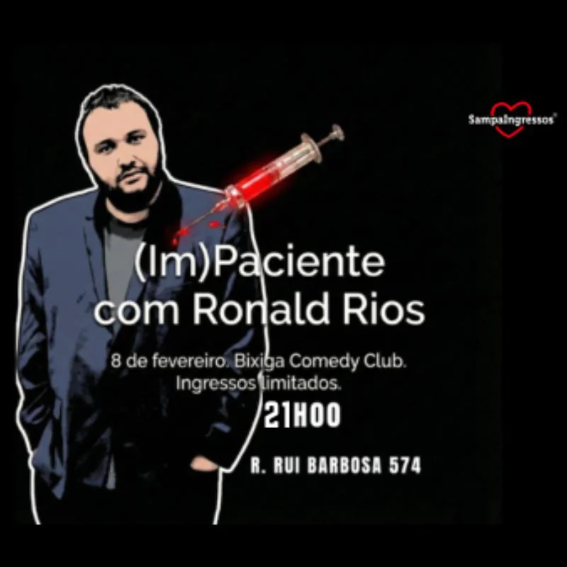 (Im) paciente com Ronald Rios -Stand up Comedy 