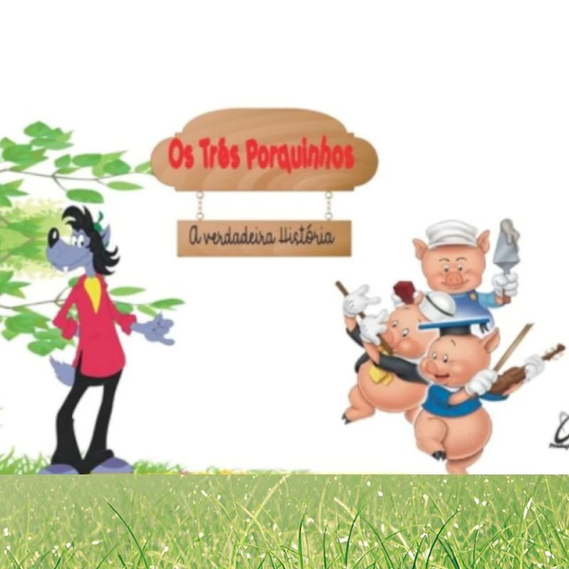 Os Três Porquinhos, A Verdadeira História.