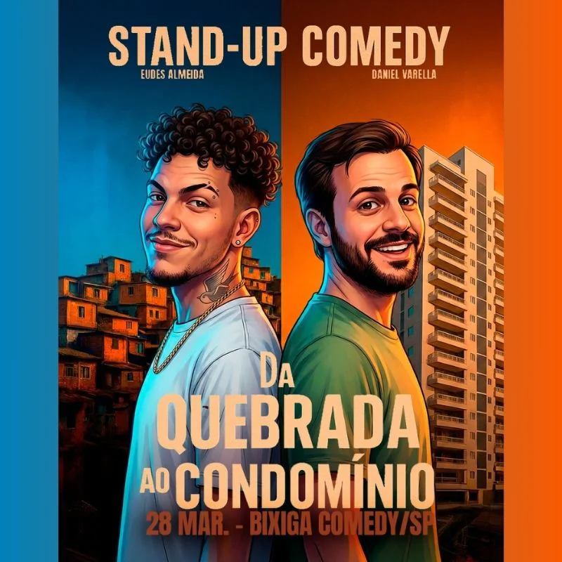 Da Quebrada ao Condomínio - Stand-Up Comedy