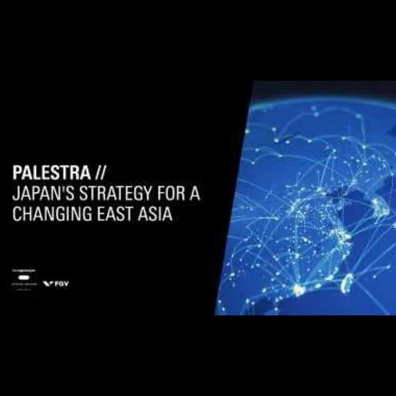 Palestra - Japan's Strategy for a Changing East Asia 
