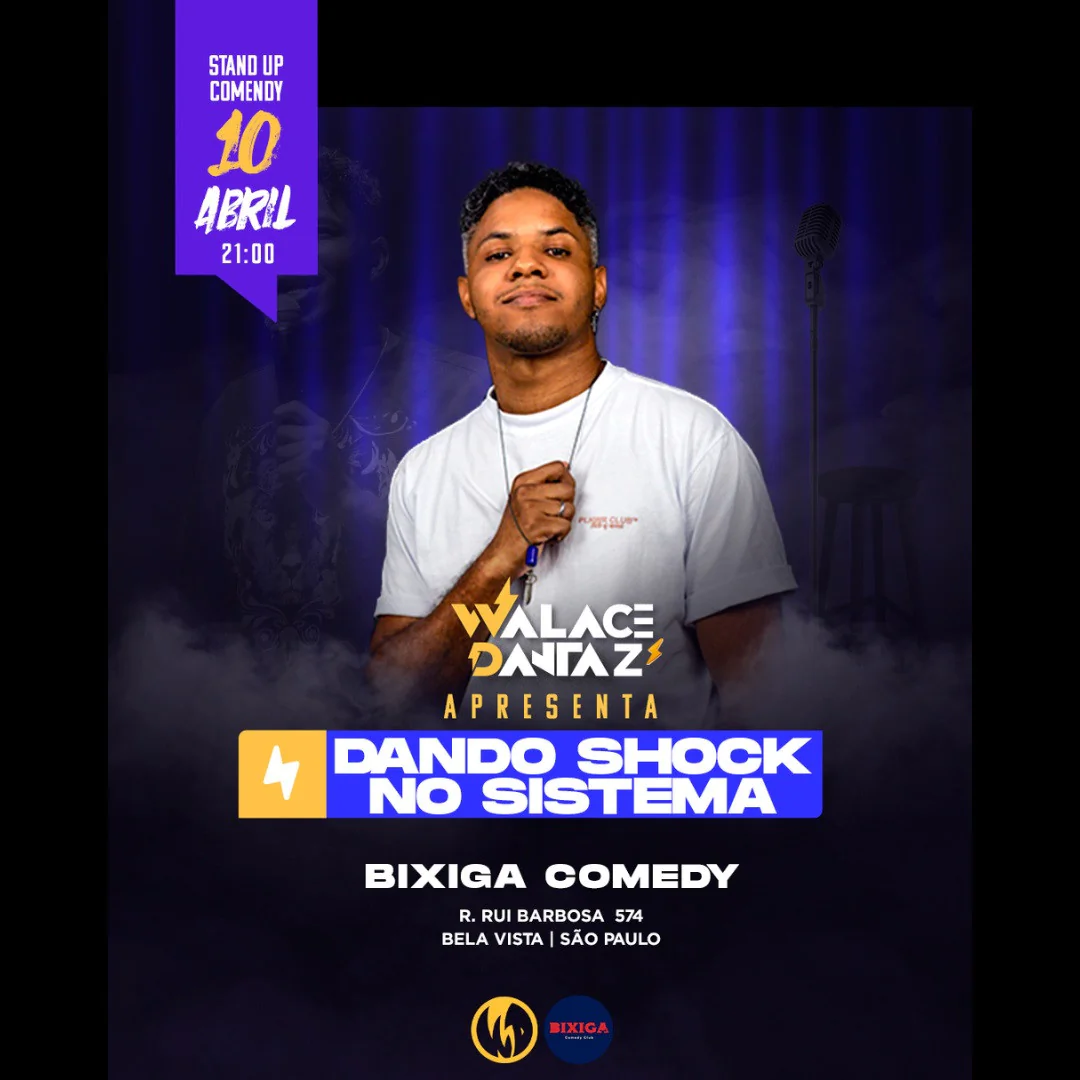 Walace Dantaz em Dando Shock no Sistema no Bixiga Comedy