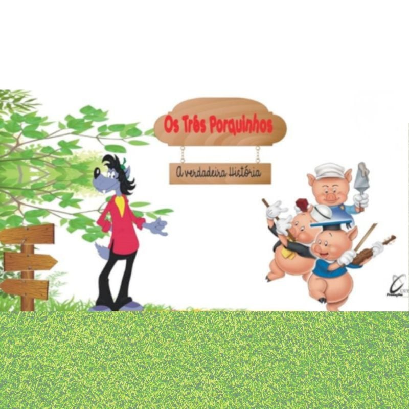 Os Três Porquinhos a Verdadeira História