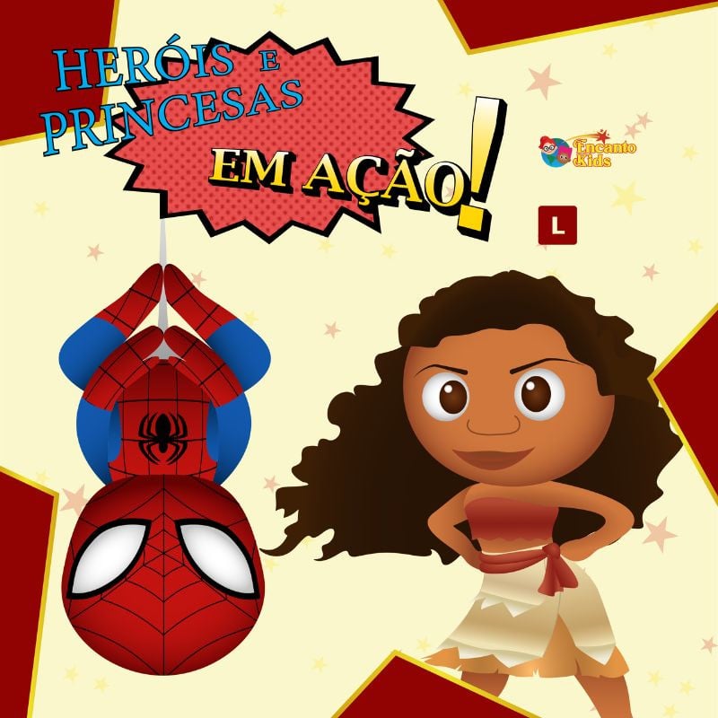 Heróis e Princesas em Ação!