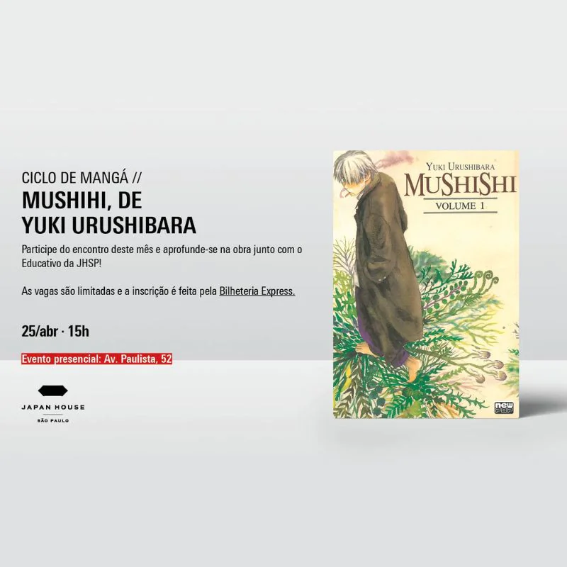 Ciclo de Mangá: Japão nos Quadrinhos - Mushihi, de Yuki Urushibara