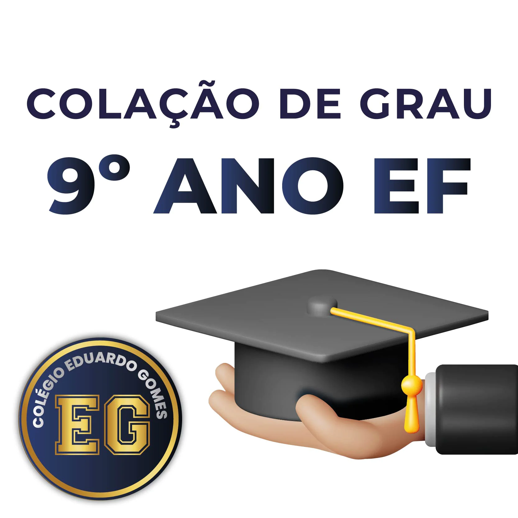 Colação de Grau - 9º ano EF
