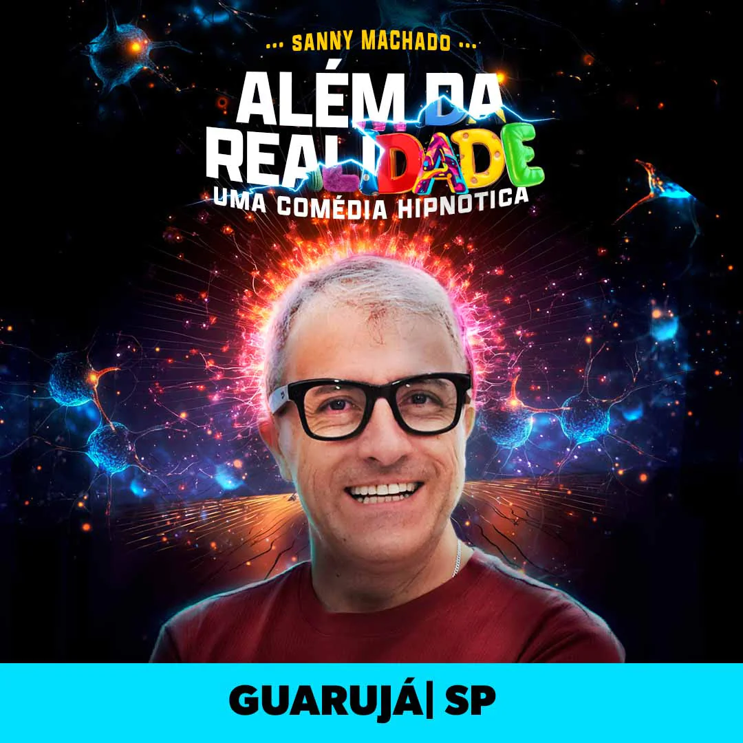 Sanny Machado em Além da Realidade uma Comédia Hipnótica