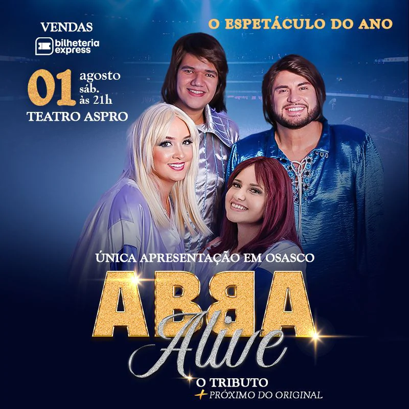 ABBA ALIVE - O Tributo + Próximo do Original