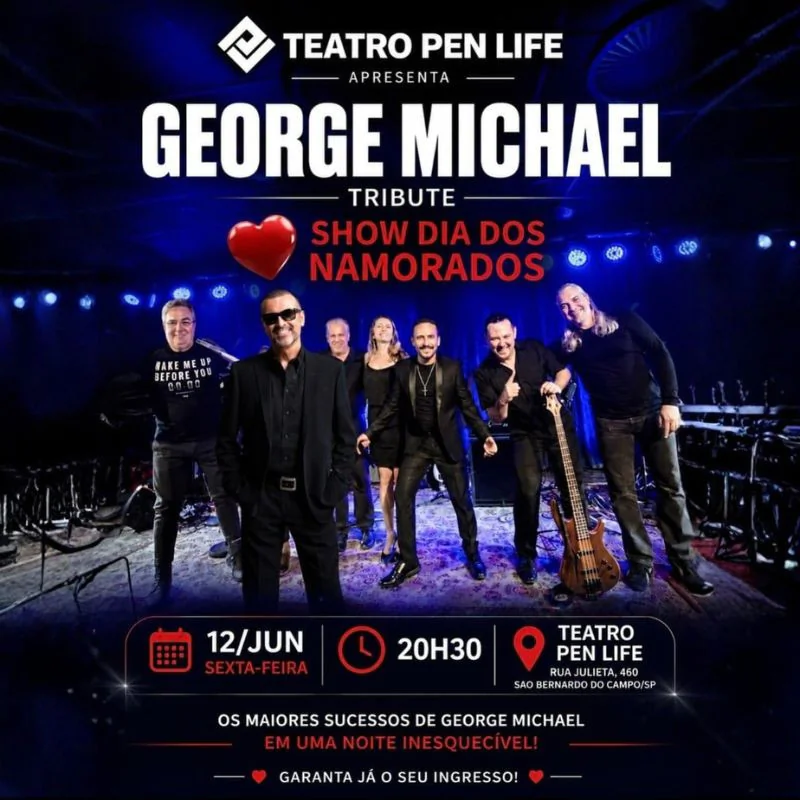 George Michael Tribute no Teatro PEN LIFE - Especial Dia dos Namorados