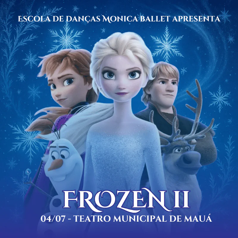Monica Ballet apresenta - Frozen 2