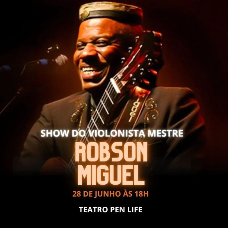 Show do Violonista Mestre Robson Miguel