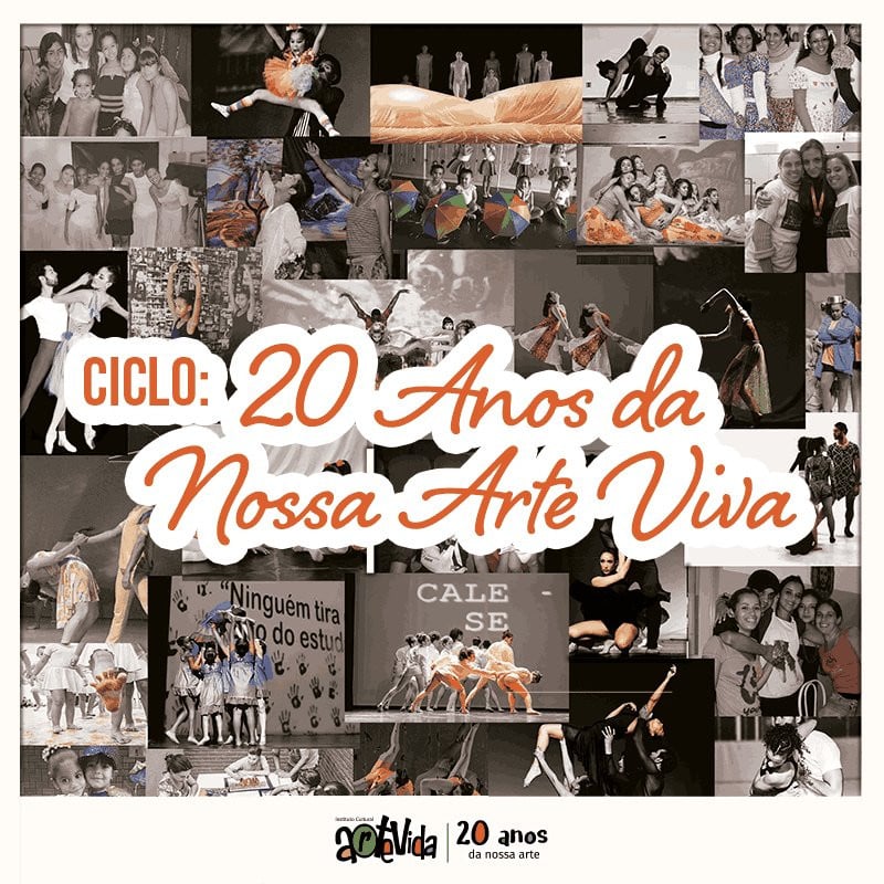 Espetáculo: Ciclo - 20 Anos da Nossa Arte Viva (19h30)