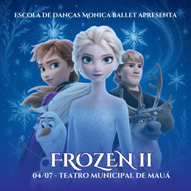 Escola de Danças Monica Ballet apresenta - Frozen 2 