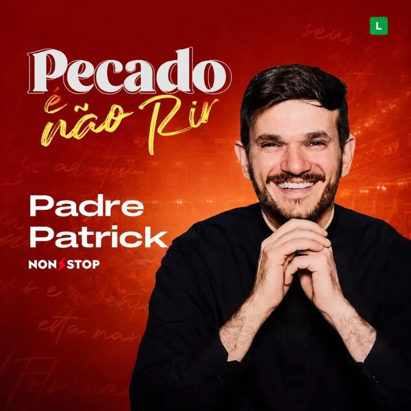 Padre Patrick - Pecado é não rir!