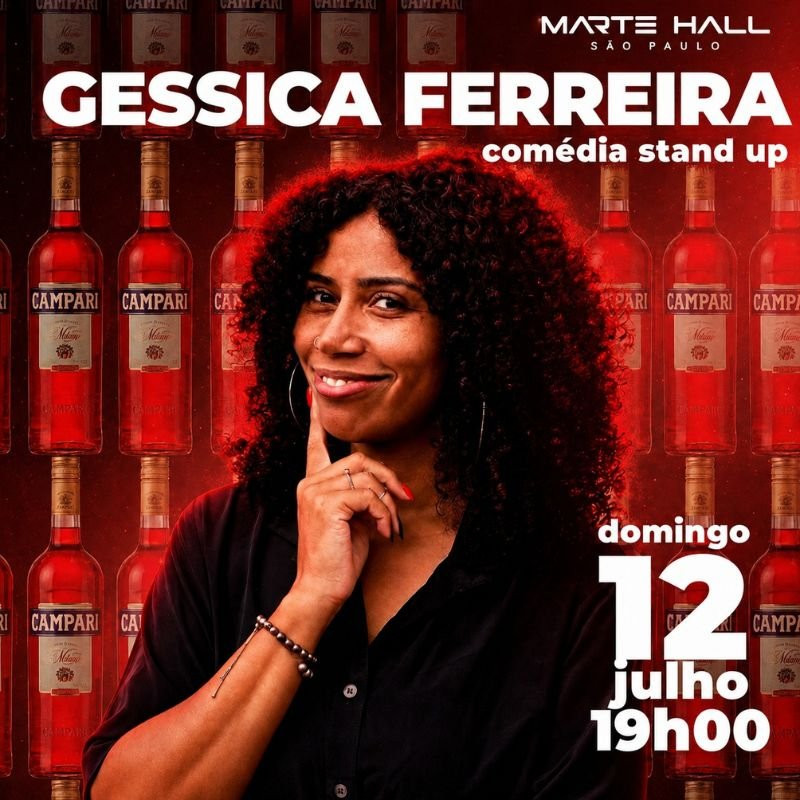Gessica Ferreira - Stand Up Comedy no Marte Hall SP