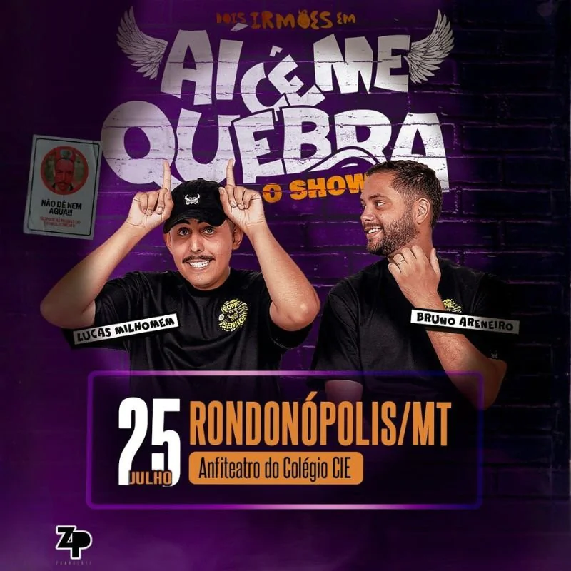 Ai Cê Me Quebra em Rondonópolis - O Show