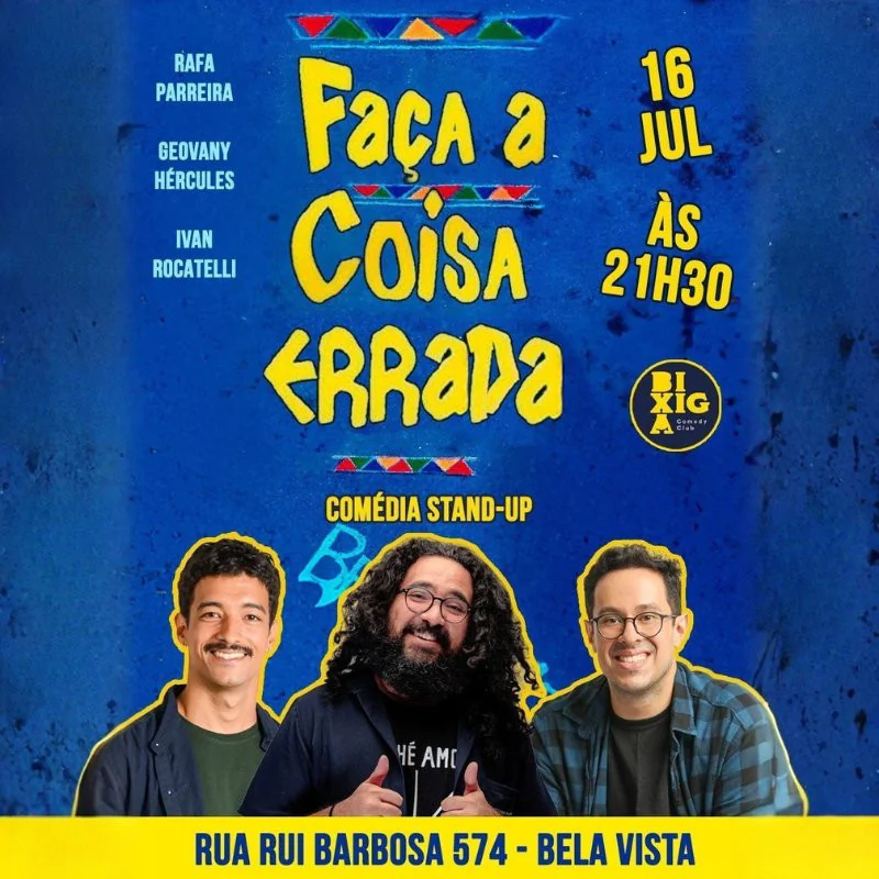 Faça A Coisa Errada - Comédia Stand-up