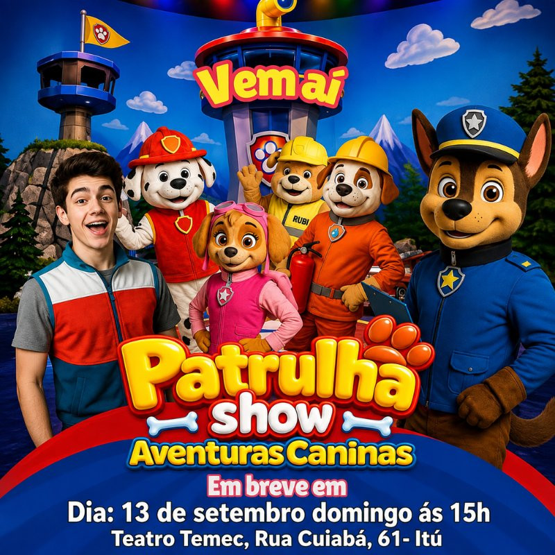 Patrulha Show Aventuras Caninas em Itu