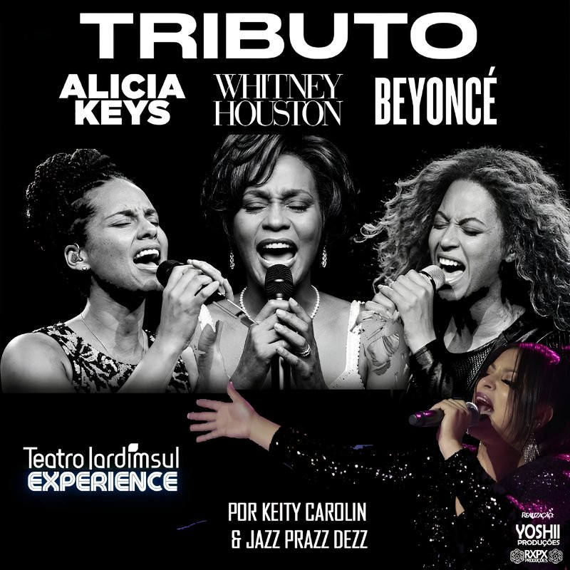 Whitney Houston, Alicia Keys & Beyoncé por Keity Carolin & Jazz Prazz Dezz!!