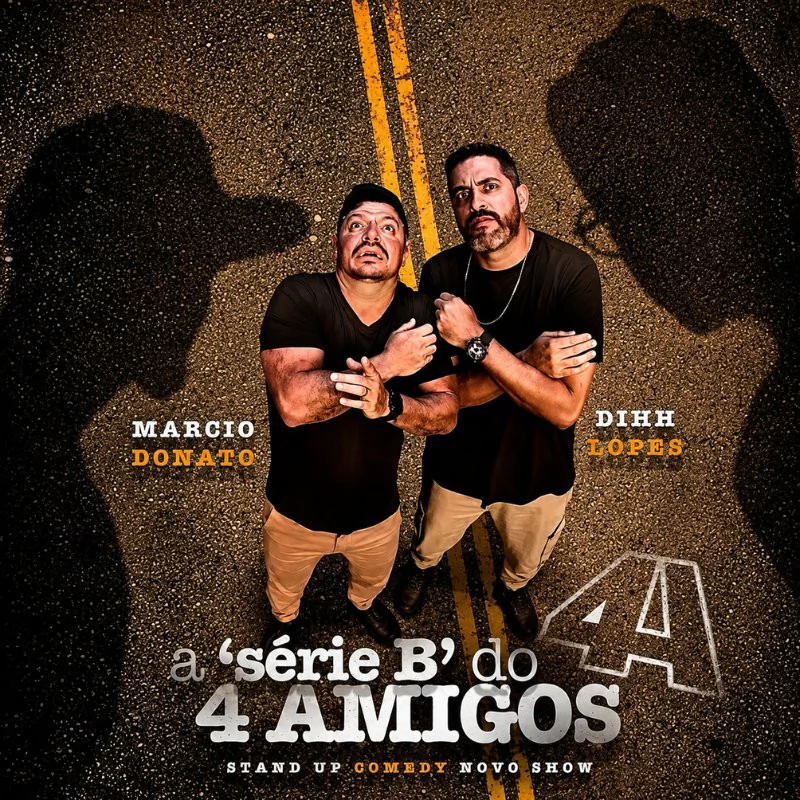 A Serie B do 4 Amigos em Guarulhos - Dihh Lopes e Marcio Donato