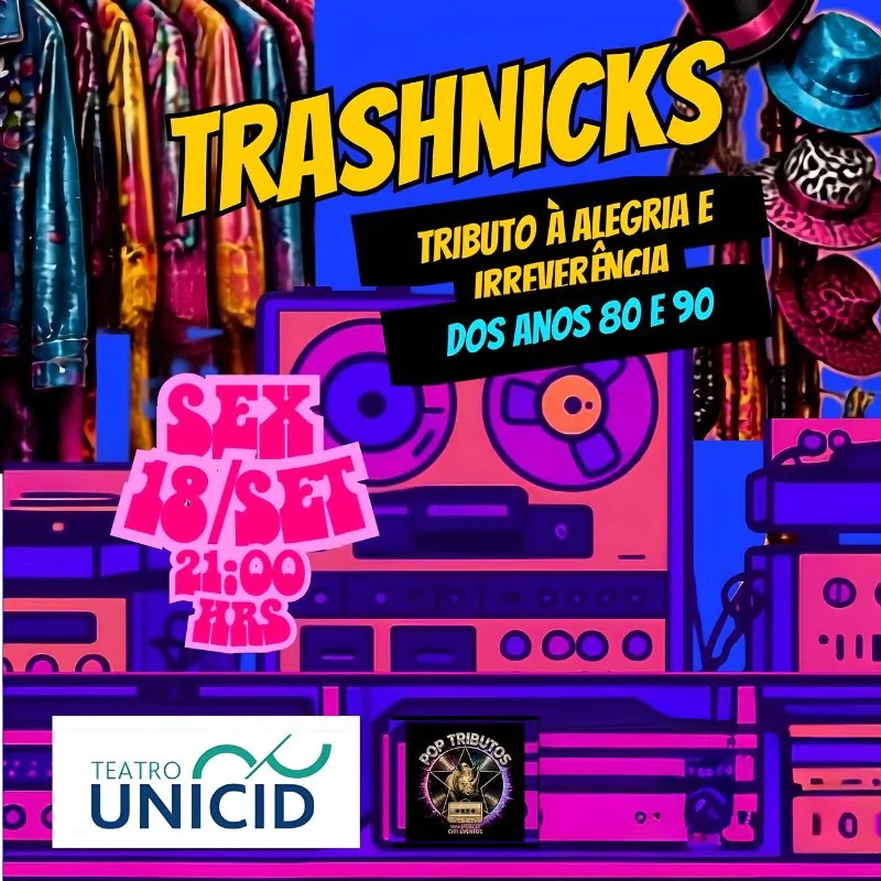 Trashnicks - Anos 80 e 90