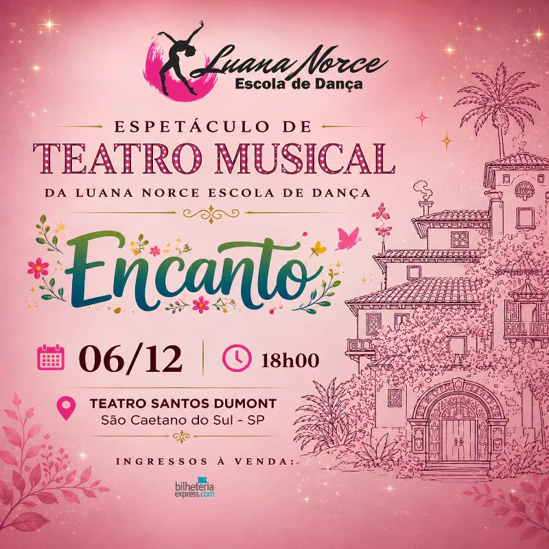Espetáculo Luana Norce Escola de Dança - Encanto (Teatro Musical)