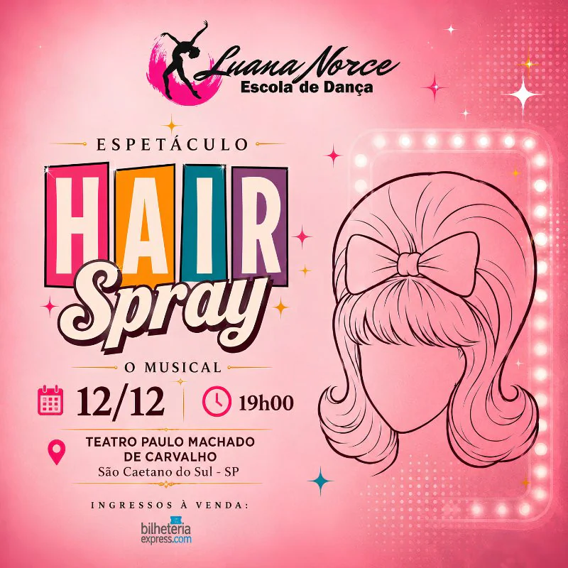 Espetáculo Luana Norce Escola de Dança - Hairspray
